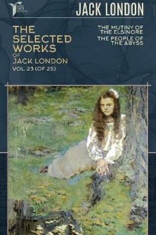Cover of The Selected Works of Jack London, Vol. 23 (of 25)