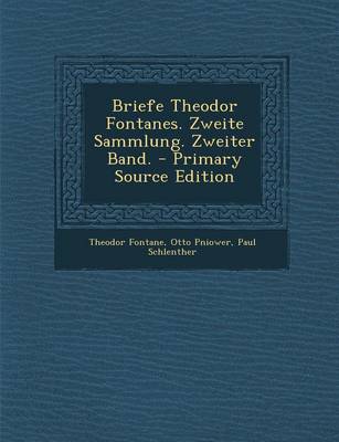 Book cover for Briefe Theodor Fontanes. Zweite Sammlung. Zweiter Band. - Primary Source Edition