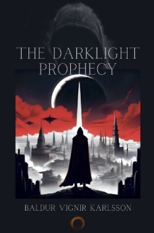 Cover of The Darklight Prophecy