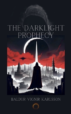 Cover of The Darklight Prophecy