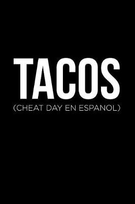 Book cover for Tacos Cheat Day