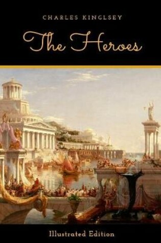 Cover of The Heroes - Illustrated Edition