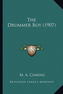 Book cover for The Drummer Boy (1907) the Drummer Boy (1907)