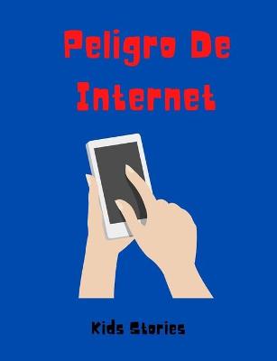 Book cover for Peligro De Internet