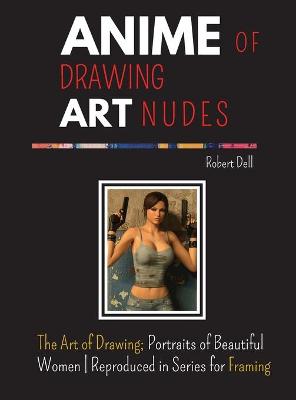 Book cover for Trilogy Drawing Art Nudes - ANIME