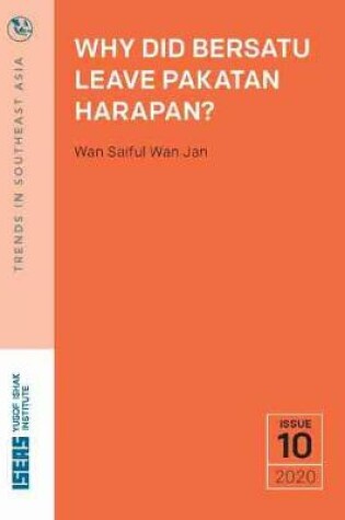 Cover of Why Did BERSATU Leave Pakatan Harapan?