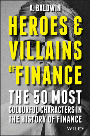 Cover of Heroes and Villains of Finance