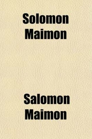 Cover of Solomon Maimon; An Autobiography