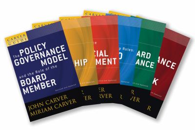 Cover of A Carver Policy Governance Guide, The Carver Policy Governance Guide Series on Board Leadership Set