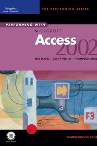 Cover of Performing with "Microsoft" Access 2002 Comprehensive Course