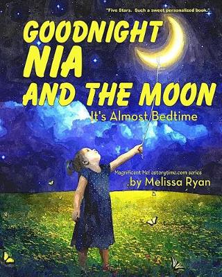 Book cover for Goodnight Nia and the Moon, It's Almost Bedtime