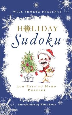 Book cover for Will Shortz Presents Holiday Sudoku