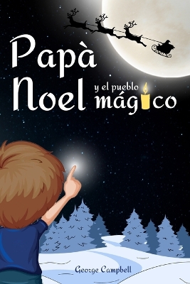 Book cover for Pap� Noel y el Pueblo M�gico