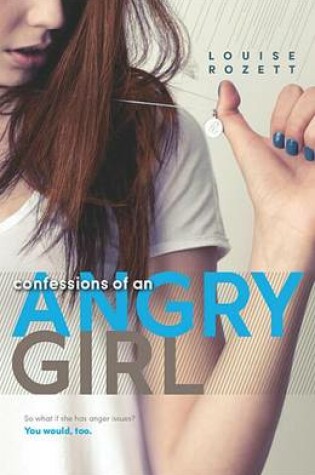 Cover of Confessions of an Angry Girl