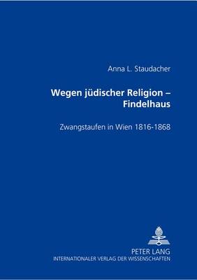 Book cover for Wegen Juedischer Religion - Findelhaus