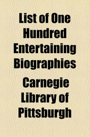 Cover of List of One Hundred Entertaining Biographies