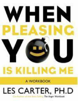 Book cover for When Pleasing You is Killing ME