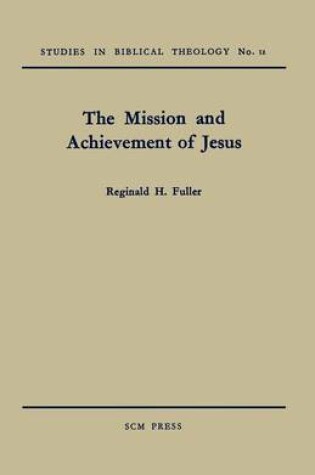 Cover of The Mission and Achievement of Jesus