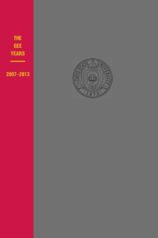 Cover of The Gee Years, 2007-2013