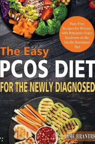 Cover of The Easy PCOS Diet for the Newly Diagnosed