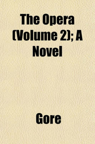 Cover of The Opera (Volume 2); A Novel