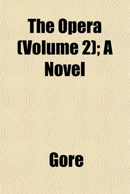 Book cover for The Opera (Volume 2); A Novel