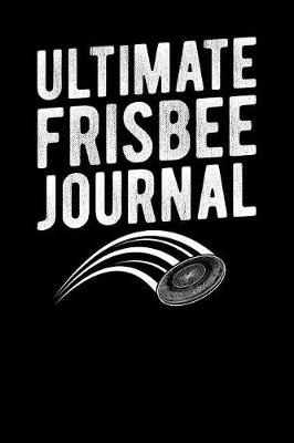 Book cover for Ultimate Frisbee Journal