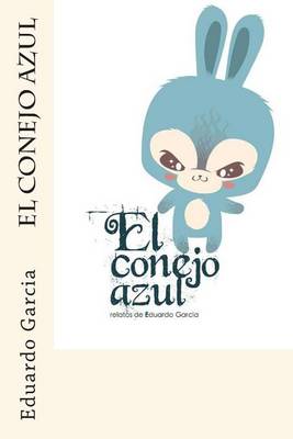 Book cover for El conejo azul