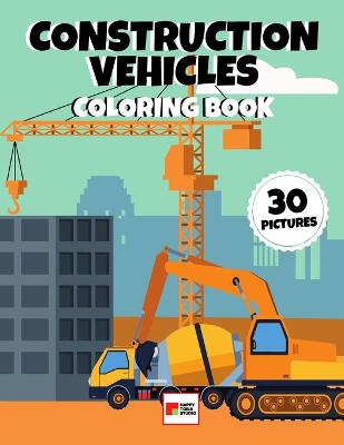 Book cover for Construction Vehicles Coloring Book