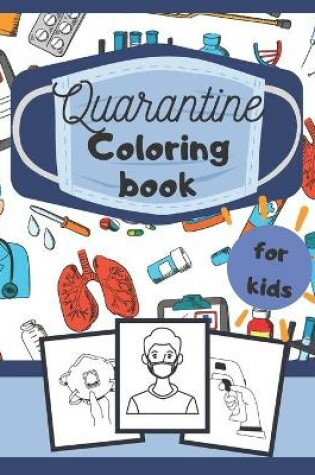 Cover of Quarantine Coloring Book for Kids