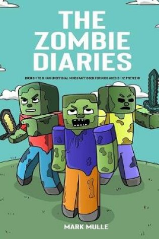 Cover of The Zombie Diaries, Books 1 to 8