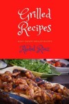 Book cover for Grilled Recipes