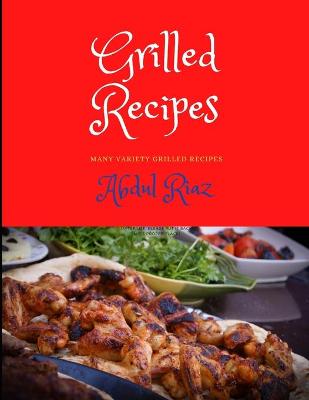 Book cover for Grilled Recipes