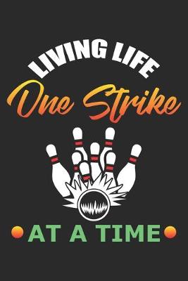 Book cover for Living Life One Strike at a Time