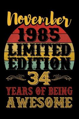 Book cover for November 1985 Limited Edition 34 Years Of Being Awesome