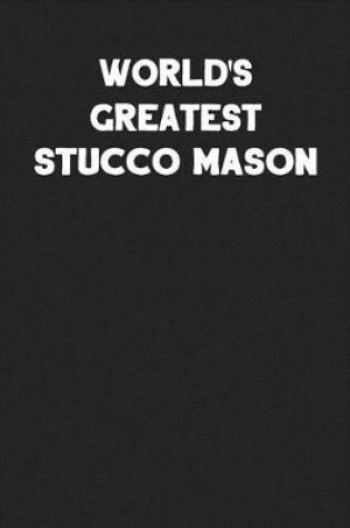 Cover of World's Greatest Stucco Mason