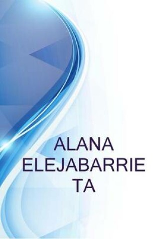 Cover of Alana Elejabarrieta, Student at South Miami Senior High School