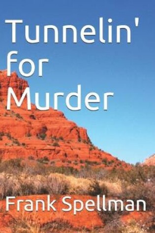 Cover of Tunnelin' for Murder