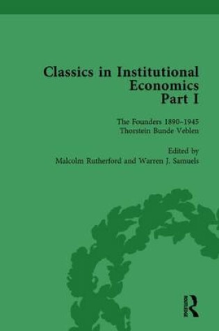 Cover of Classics in Institutional Economics, Part I, Volume 1