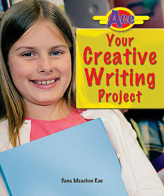 Book cover for Ace Your Creative Writing Project