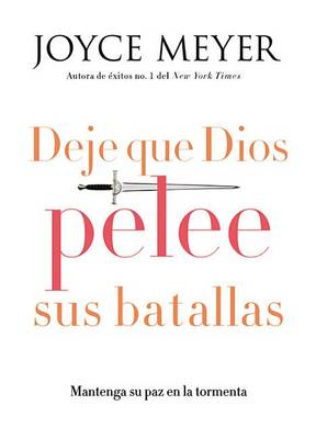 Book cover for Deje Que Dios Pelee Sus Batallas
