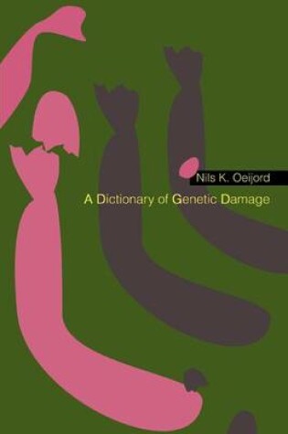 Cover of A Dictionary of Genetic Damage