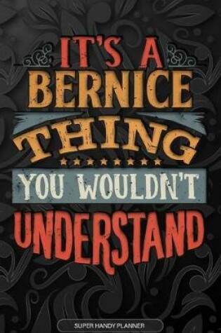 Cover of It's A Bernice Thing You Wouldn't Understand