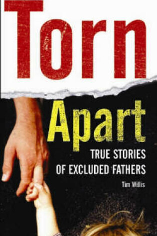 Cover of Torn Apart: True Stories of Excluded Fathers