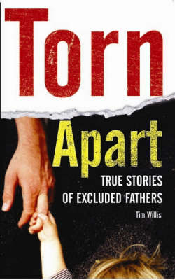 Book cover for Torn Apart: True Stories of Excluded Fathers