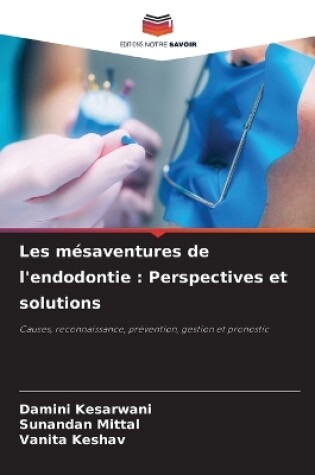 Cover of Les m�saventures de l'endodontie