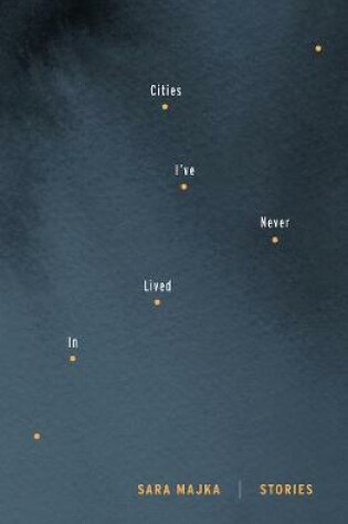 Cover of Cities I've Never Lived In