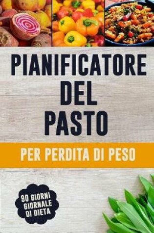 Cover of Pianificatore del Pasto per Perdita di Peso
