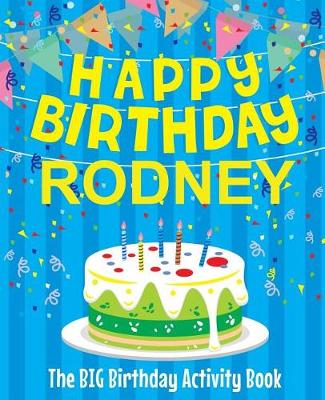 Book cover for Happy Birthday Rodney - The Big Birthday Activity Book