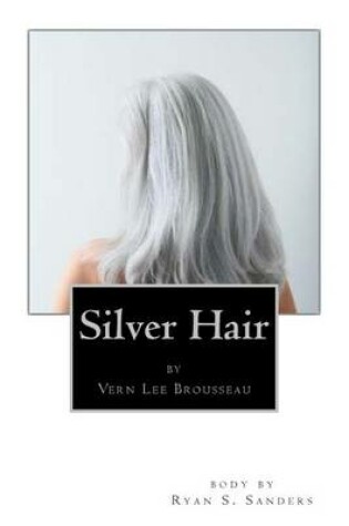 Cover of Silver hair